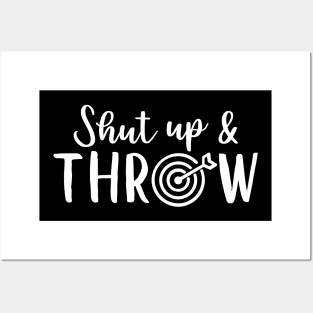 Shut up and throw - darts saying design, darts lover Posters and Art